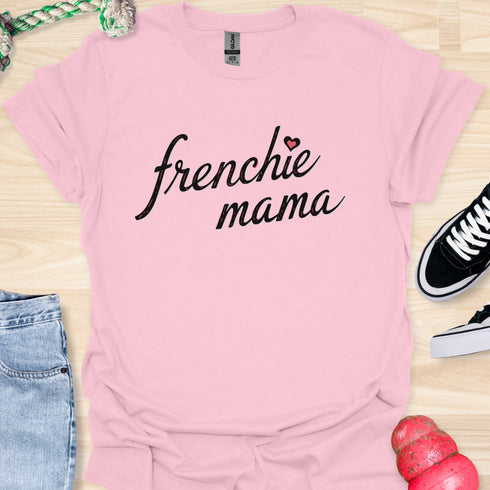 Frenchie Mama - V3 - Elegant Italic T-Shirt